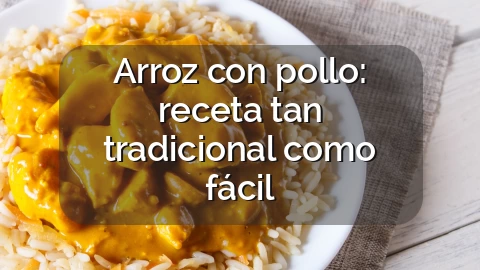 Arroz con pollo: receta tan tradicional como fácil