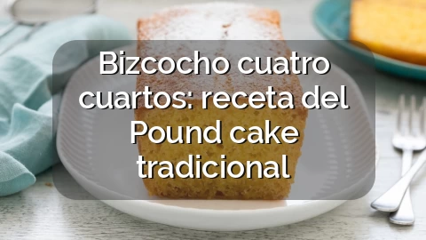 Bizcocho cuatro cuartos: receta del Pound cake tradicional