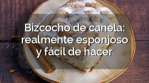 Bizcocho de canela: realmente esponjoso y fácil de hacer