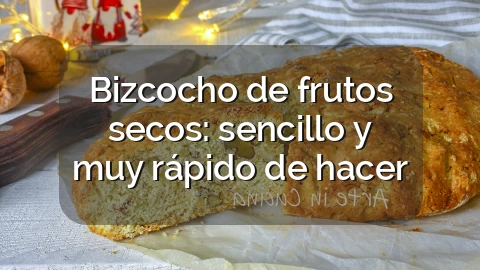 Bizcocho de frutos secos: sencillo y muy rápido de hacer