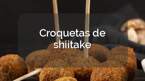 Croquetas de shiitake